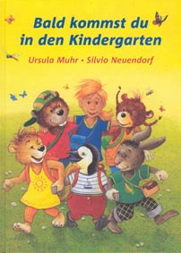 Bald kommst du in den Kindergarten 