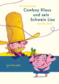 Cowboy Klaus und sein Schwein Lisa