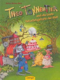 Theo Tonnentier und die beste Geburtstagstorte der Welt