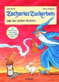 Zacharias Zuckerbein jagt den dicken Dschinn