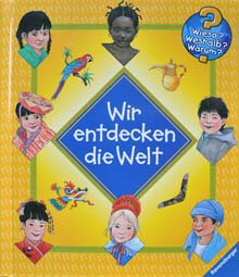 Wir entdecken die Welt: Wieso? Weshalb? Warum? : Lexikon