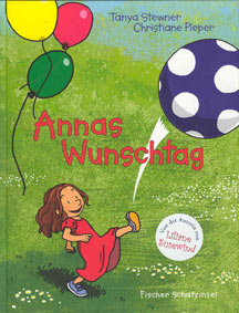 Annas Wunschtag / erzahlt von Tanya Stewner