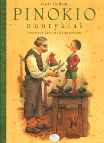 Приключения Пиноккио: сказка / Карло Коллоди; пер. с итал. Audrius Musteikis; худож. Kestutis Kasparavicius.