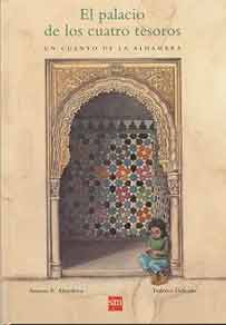 El palacio de los cuatro tesoros: un cuento sobre la Alhambra 